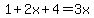 1%2B2x%2B4=3x