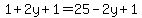 1%2B2y%2B1=25-2y%2B1