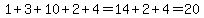 1%2B3%2B10%2B2%2B4=14%2B2%2B4=20