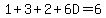 1%2B3%2B2%2B6D=6