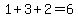 1%2B3%2B2=6