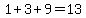 1%2B3%2B9=13