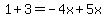 1%2B3+=+-4x%2B5x
