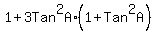 1%2B3Tan%5E2A%2A%281%2BTan%5E2A%29