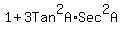 1%2B3Tan%5E2A%2ASec%5E2A