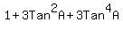 1%2B3Tan%5E2A%2B3Tan%5E4A