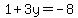 1%2B3y=-8