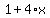 1%2B4%2Ax