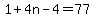 1%2B4n-4=77