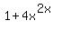1%2B4x%5E%282x%29