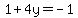 1%2B4y=-1