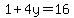 1%2B4y+=+16