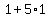 1%2B5%2A1