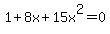 1%2B8x%2B15x%5E2=0