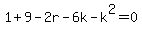 1%2B9-2r-6k-k%5E2=0
