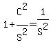 1%2BC%5E2%2FS%5E2=1%2FS%5E2