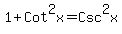 1%2BCot%5E2x=Csc%5E2x