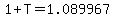 1%2BT=1.089967