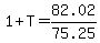 1%2BT=82.02%2F75.25