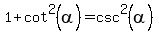 1%2Bcot%5E2%28alpha%29=csc%5E2%28alpha%29
