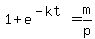 1%2Be%5E%28-kt%29=m%2Fp