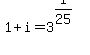 1%2Bi=3%5E%281%2F25%29