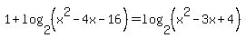 1%2Blog%282%2C%28x%5E2-4x-16%29%29=log%282%2C%28x%5E2-3x%2B4%29%29