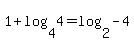 1%2Blog%284%2C4%29=log%282%2C-4%29