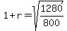 1%2Br=sqrt%281280%2F800%29