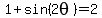 1%2Bsin%282theta%29=2
