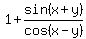 1%2Bsin%28x%2By%29%2Fcos%28x-y%29