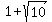 1%2Bsqrt%2810%29