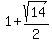 1%2Bsqrt%2814%29%2F2