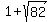 1%2Bsqrt%2882%29