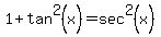 1%2Btan%5E2%28x%29=sec%5E2%28x%29