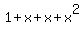 1%2Bx%2Bx%2Bx%5E2
