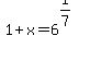 1%2Bx=6%5E%281%2F7%29