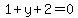 1%2By%2B2=0