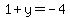 1%2By=-4