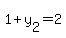 1%2By%5B2%5D+=+2