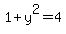 1%2By%5E2=4