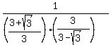 1%2F%28%28%283%2Bsqrt%283%29%29%2F3%29%2A%283%2F%283-sqrt%283%29%29%29%29