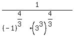 1%2F%28%28-1%29%5E%284%2F3%29%2A%283%5E3%29%5E%284%2F3%29%29