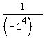 1%2F%28%28-1%5E4%29%29
