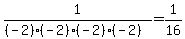 1%2F%28%28-2%29%28-2%29%28-2%29%28-2%29%29=1%2F16