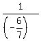 1%2F%28%28-6%2F7%29%29