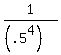 1%2F%28%28.5%5E4%29%29