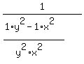 1%2F%28%281%2Ay%5E2+-+1%2Ax%5E2%29%2F%28y%5E2%2Ax%5E2%29%29