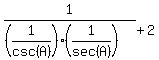 1%2F%28%281%2Fcsc%28A%29%29%281%2Fsec%28A%29%29%29%2B2