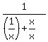 1%2F%28%281%2Fx%29%2Bx%2Fx%29